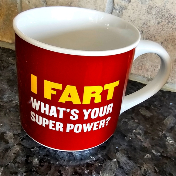 Other - I FART WHAT IS YOUR SUPERPOWER CUP